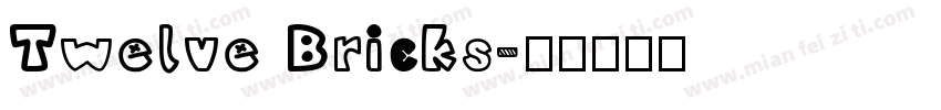 Twelve Bricks字体转换